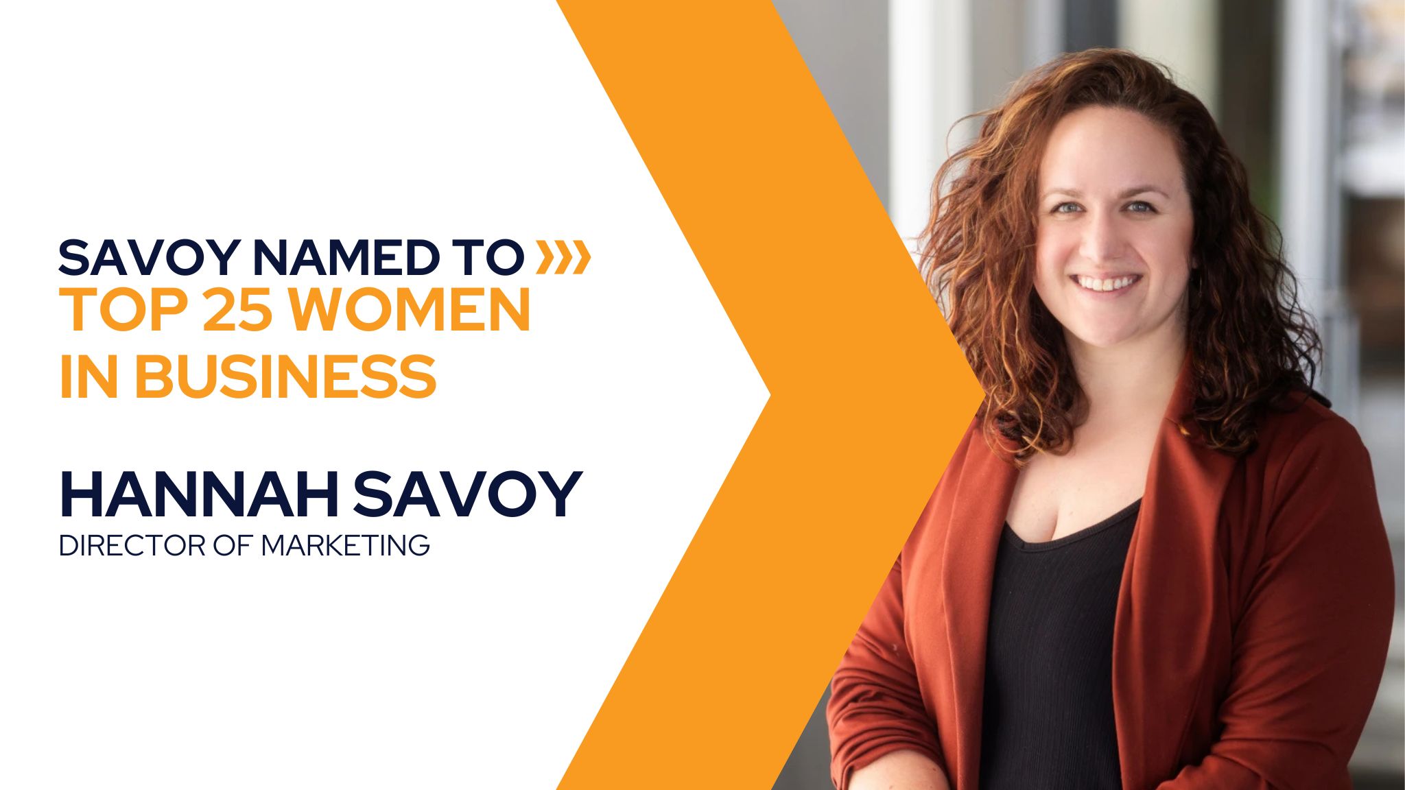 Great States Construction Director of Marketing Hannah Savoy named to Top 25 Women in Business List